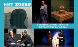 <i>Del 10 al 16 de noviembre</i><b><br>MIT ZGZ25 – II Muestra Internacional de Teatro de Zaragoza</b>
