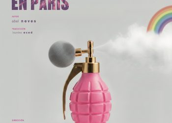 <i>Del 7 al 24 de mayo (jueves, viernes, sábados y domingos: 19h)</i><b><br> LLUEVE Y HACE SOL EN PARÍS <br>de Abel Neves<br></b>Tranvía Teatro (Aragón)<br> TEATRO